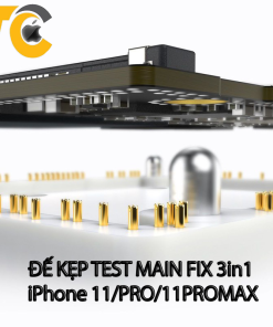 ĐẾ KẸP TEST MAIN FIX 3IN1 IPHONE 11/11PRO/11PROMAX